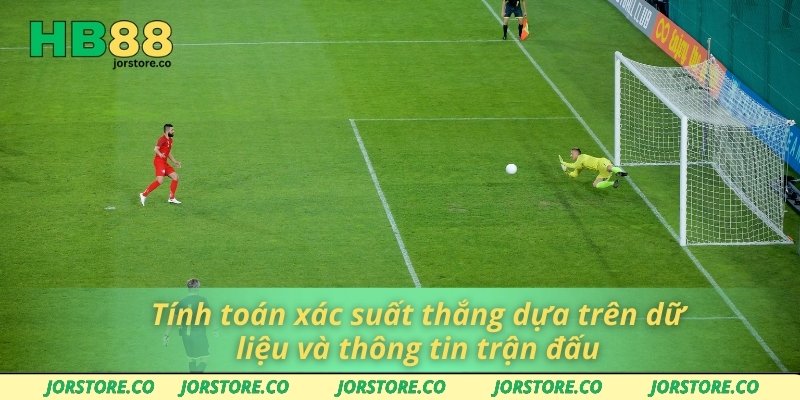 Tính toán xác suất thắng dựa trên dữ liệu và thông tin trận đấu